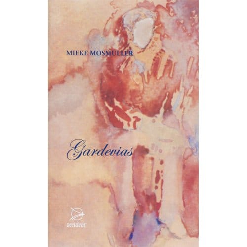 Gardevias - Mieke Mosmuller