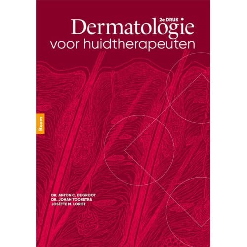 Dermatologie Voor Huidtherapeuten - Anton de Groot