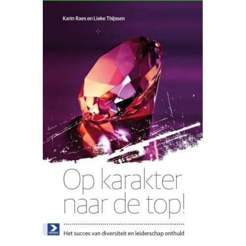 Op Karakter Naar De Top! - Karin Raes