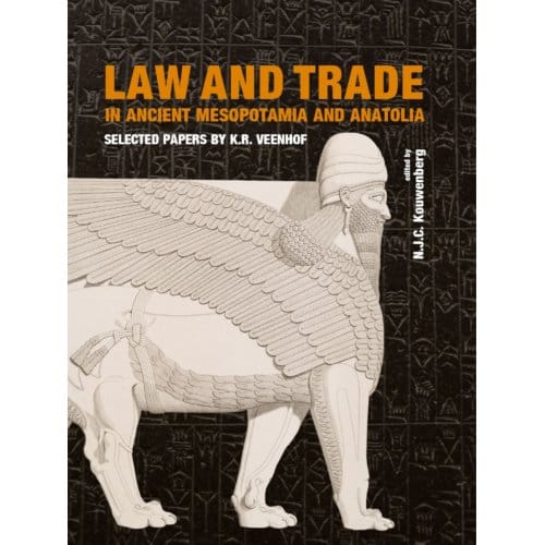 Law And Trade In Ancient Mesopotamia And Anatolia
