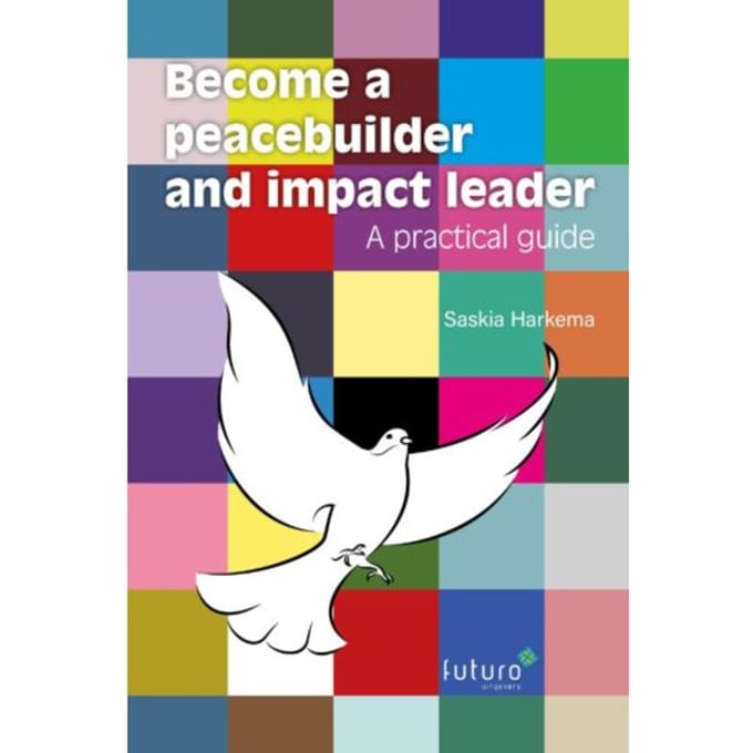 Become A Peacebuilder And Impact Leader - Saskia Harkema