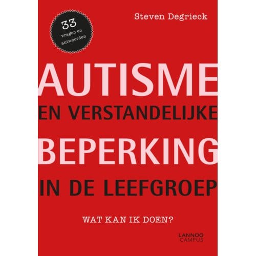 Autisme En Verstandelijke Handicap In De Leefgroep - Steven Degrieck