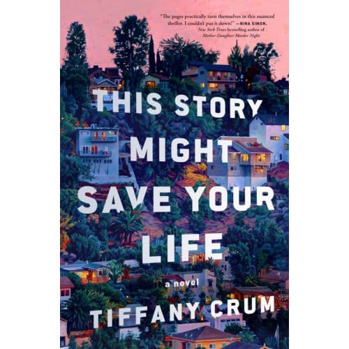 This Story Might Save Your Life - Tiffany Crum
