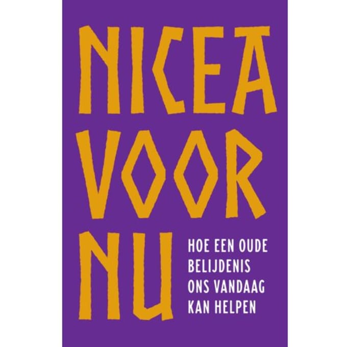 Nicea Voor Nu - Arnold Smeets