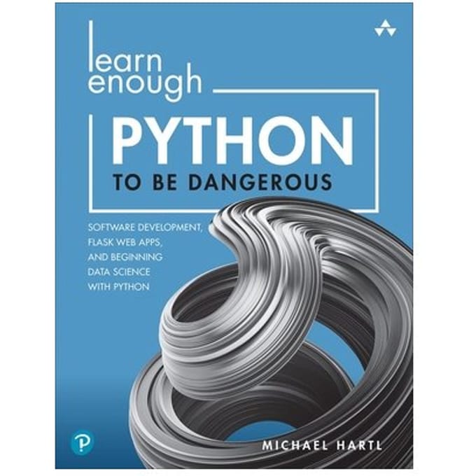 Learn Enough Python To Be Dangerous - Learn Enough - Michael Hartl