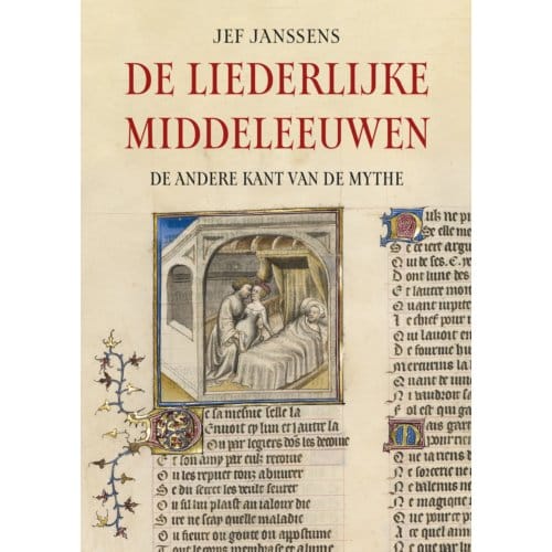 De Liederlijke Middeleeuwen - Jef Janssens