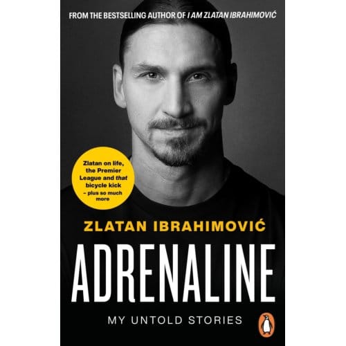Adrenaline - Zlatan Ibrahimovic
