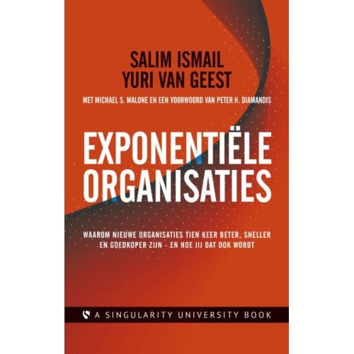 Exponentiële Organisaties - Salim Ismail