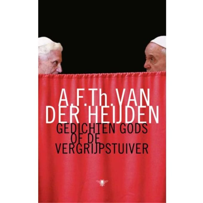 Gedichten Gods Of De Vergrijpstuiver - Kellendonklezing - A.F.Th. van der Heijden
