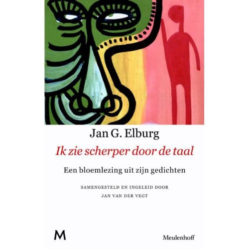 Ik Zie Scherper Door De Taal - Jan G. Elburg