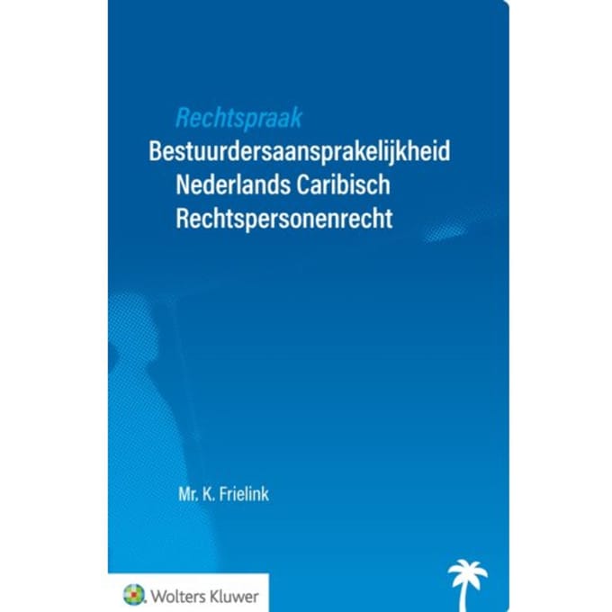 Rechtspraak Bestuurdersaansprakelijkheid