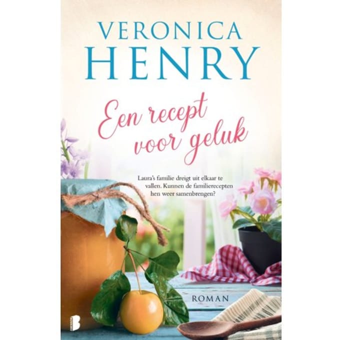 Een Recept Voor Geluk - Veronica Henry