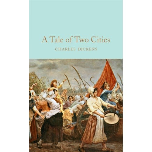 A Tale Of Two Cities - Macmillan Collector's Library - Charles Dickens