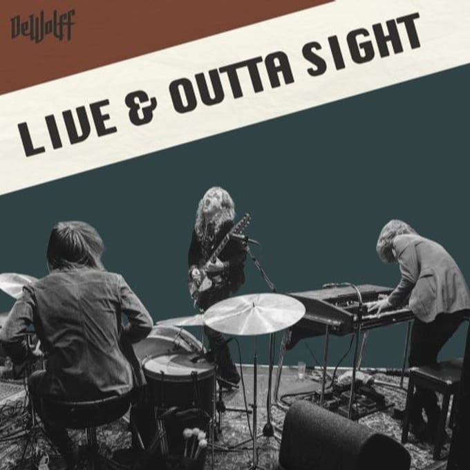 Dewolff - Live & Outta Sight