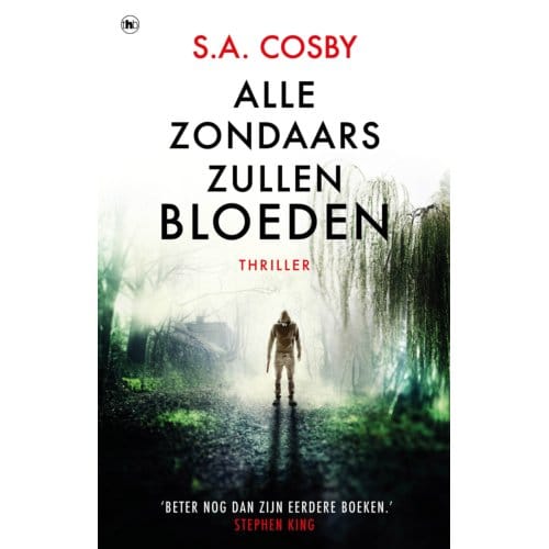 Alle Zondaars Zullen Bloeden - S.A. Cosby