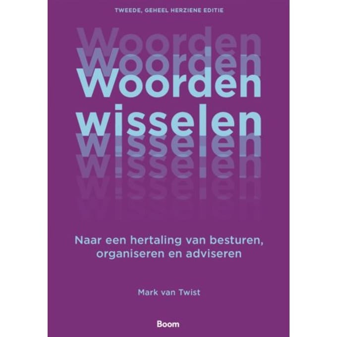 Woorden Wisselen - Mark van Twist