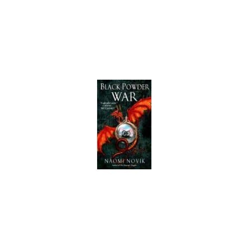 Black Powder War - Naomi Novik