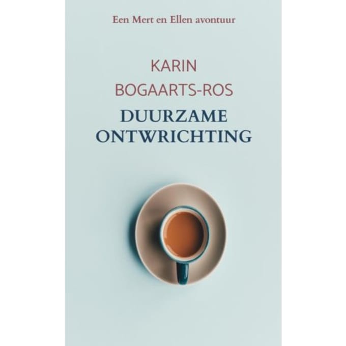 Duurzame Ontwrichting - Karin Bogaarts-Ros