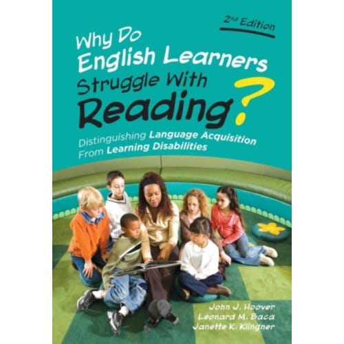 Why Do English Learners Struggle With Reading?: Distinguishing Language Acquisition From Learning - Hoover