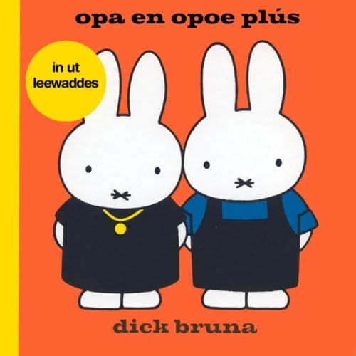 Opa En Opoe Plús In Ut Leewaddes - Dick Bruna