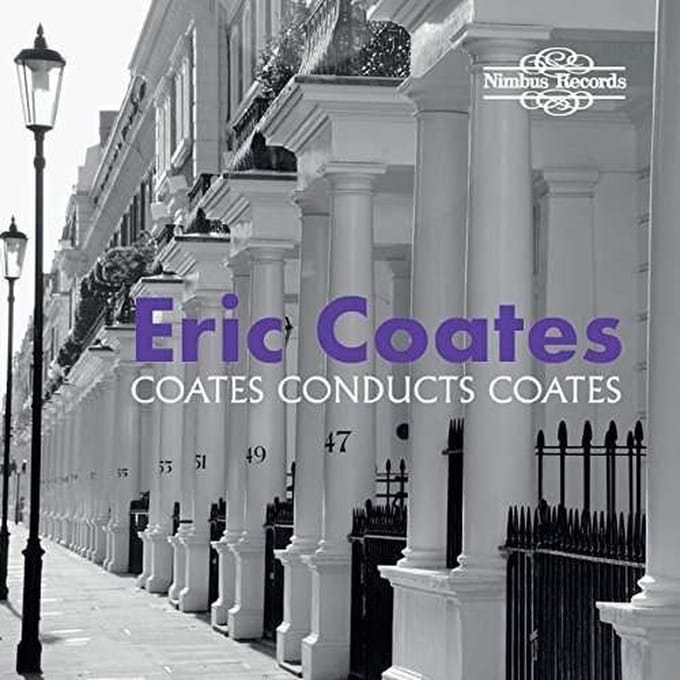 Eric Coates - Coates Conducts Coates (2 CD)