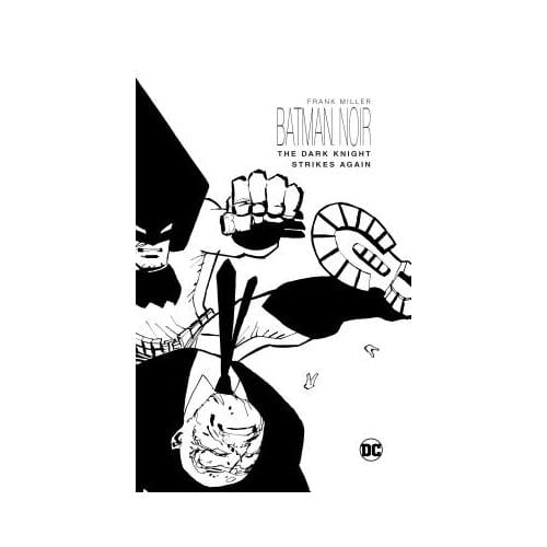 Batman Noir: The Dark Knight Strikes Again - F. Miller