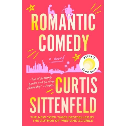 Romantic Comedy: Reese's Book Club - Curtis Sittenfeld