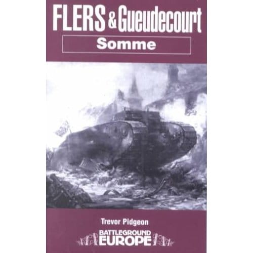 Flers & Gueudecourt - Trevor Pidgeon