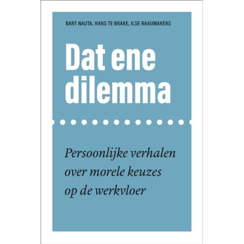 Dat Ene Dilemma - Bart Nauta
