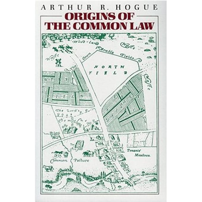 Origins Of The Common Law - Hogue, Arthur