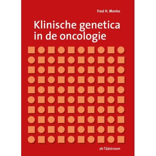 Klinische Genetica In De Oncologie - Fred Menko