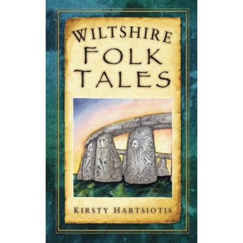 Wiltshire Folk Tales - Kirsty Hartsiotis