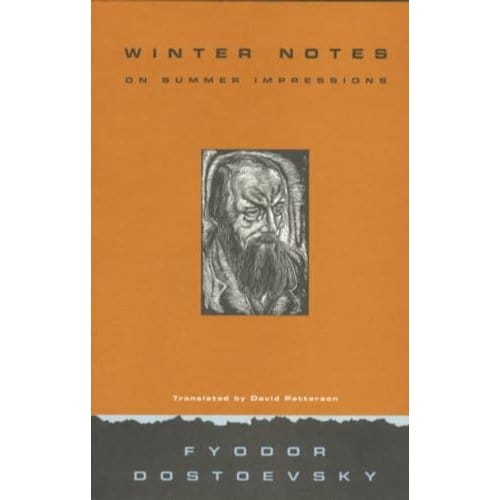 Winter Notes On Summer Impressions - Dostoyevsky, Fyodor