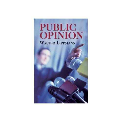 Public opinion - Walter Lippmann