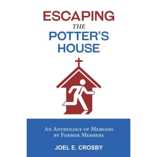 Escaping The Potter's House - Joel E. Crosby