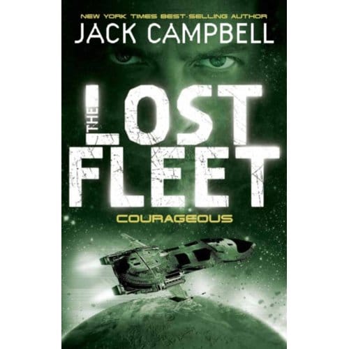 Lost Fleet - Courageous (Book 3) - Jack Campbell