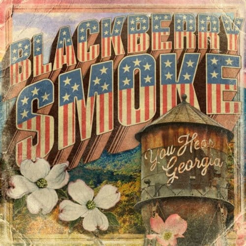 You Hear Georgia - Blackberry Smoke