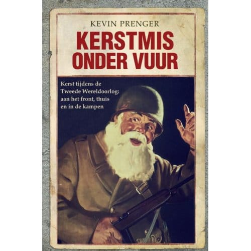 Kerstmis Onder Vuur - Kevin Prenger
