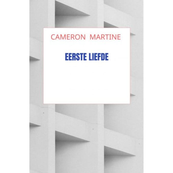 Eerste Liefde - Cameron Martine