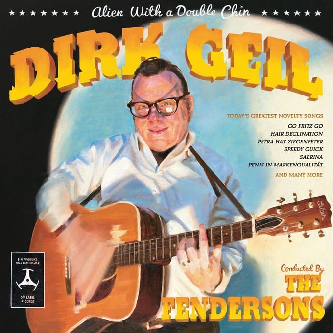 Dirk Geil, The Fendersons - Alien With A Double Chin (CD | LP)