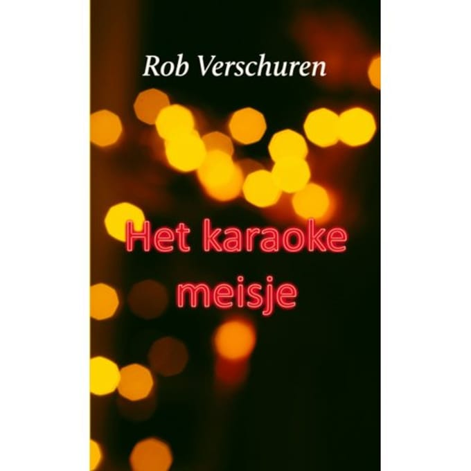 Het Karaokemeisje - Rob Verschuren