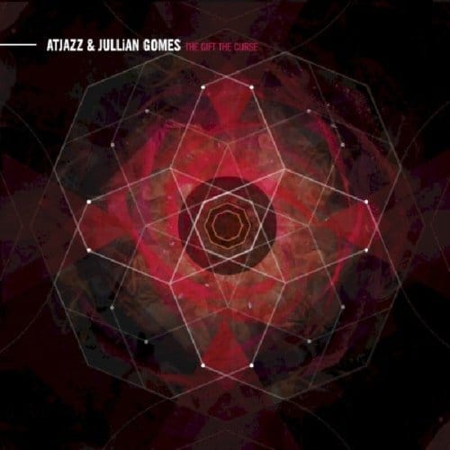 Gift The Curse - Atjazz & Jullian Gomes