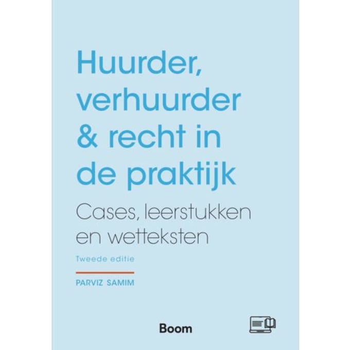 Huurder, Verhuurder & Recht In De Praktijk - Parviz Samim