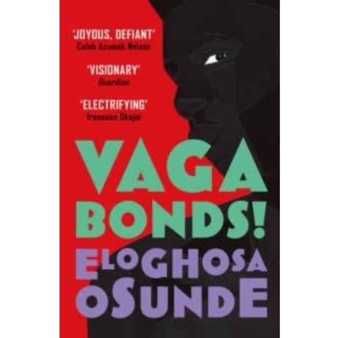 Vagabonds! - Eloghosa Osunde