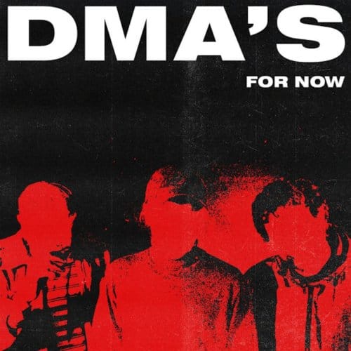 For Now - Dma's