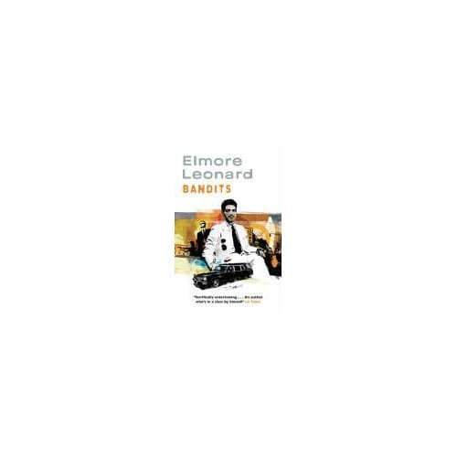 Bandits - Elmore Leonard