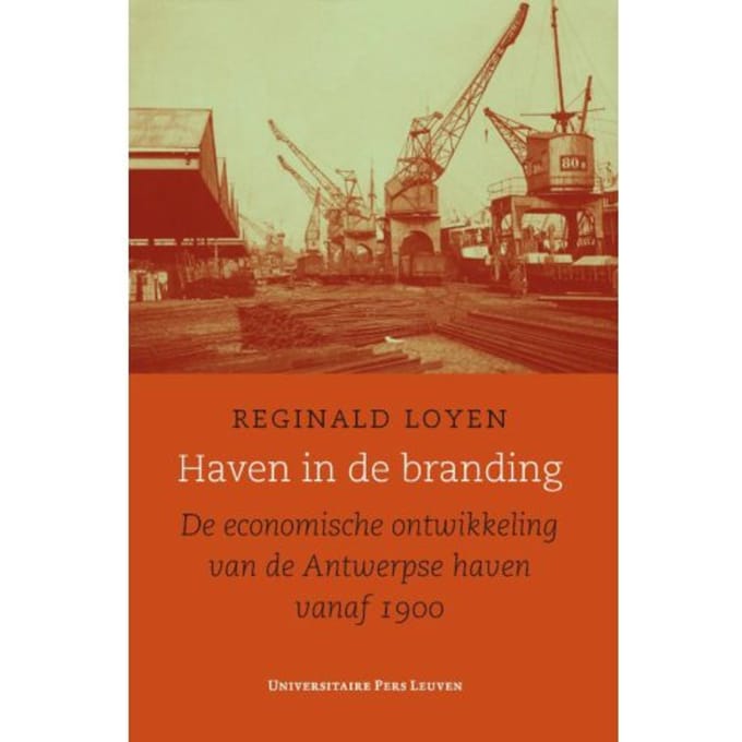 Haven In De Branding - Studies In Social And Economic History - Reginald Loyen