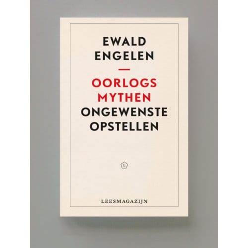 Oorlogsmythen - Ewald Engelen