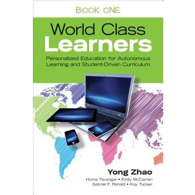 The Take-Action Guide To World Class Learners Book 1: How To Make Personalization And Student - Zhao