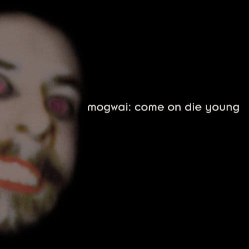 Mogwai - Come On Die Young (2 CD) (Deluxe Edition)